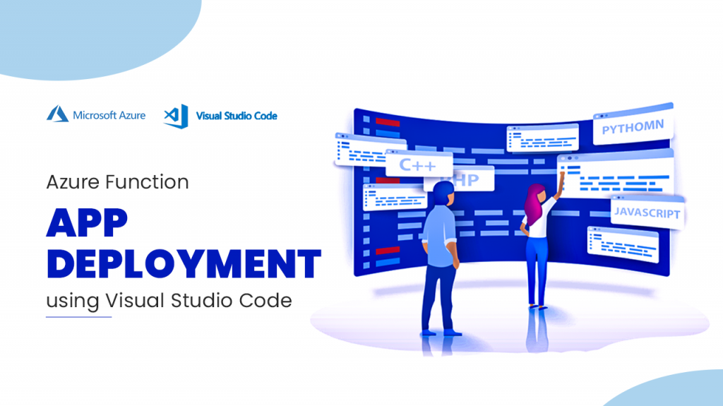 Deploy Azure Functions Applications Using Visual Studio Code Function ...
